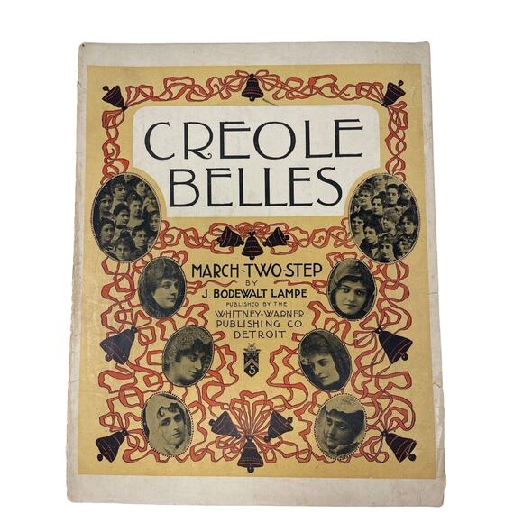 Creole Belles 1901 Sheet Music March Two Step J Bodewalt Lampe - Picture 1 of 10